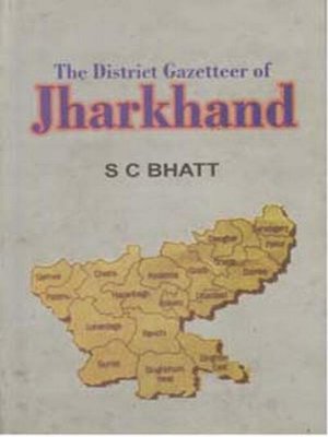 cover image of The District Gazetteer of Jharkhand